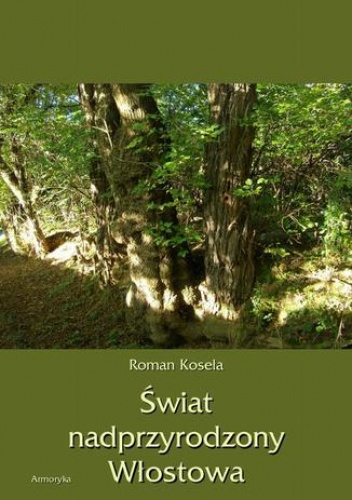 Świat nadprzyrodzony Włostowa - Koseła Roman