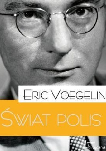 Świat polis - Eric Voegelin