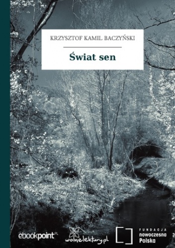 Świat sen - Kamil Baczyński Krzysztof