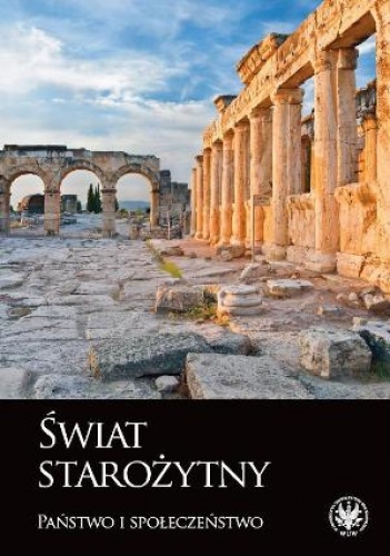 Świat starożytny. Państwo i społeczeństwo