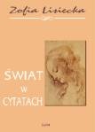 Świat w cytatach - Zofia Lisiecka