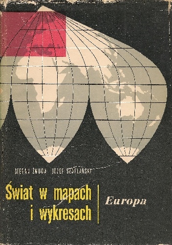 Świat w mapach i wykresach. Europa - Józef Szaflarski, Stefan Żmuda