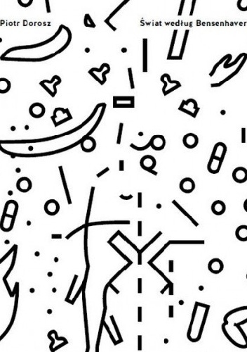 Świat według Bensenhavera - Piotr Dorosz