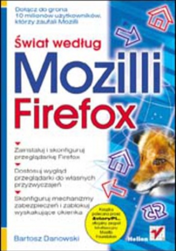 Świat według Mozilli. Firefox - Bartosz Danowski