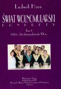 świat wolnomularski Konkrety t.2 - Ludwik Hass
