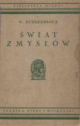 Świat zmysłów - W. Buddenbrock