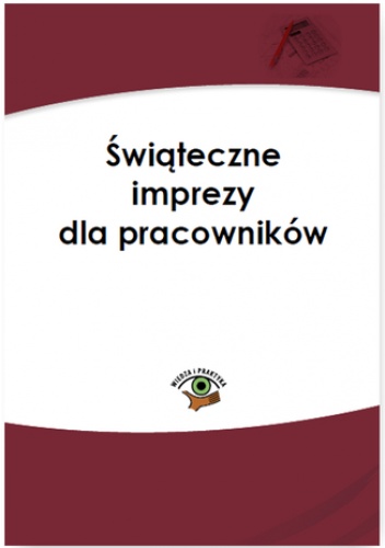 Świąteczne imprezy dla pracowników - praca zbiorowa