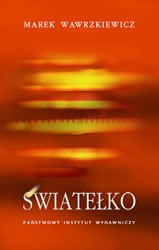 Światełko - Marek Wawrzkiewicz