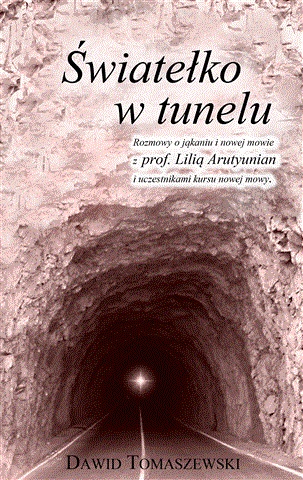 Światełko w tunelu - rozmowy o jąkaniu i nowej mowie - Dawid Tomaszewski