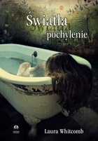 Światła pochylenie - Laura Whitcomb