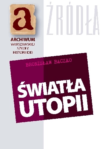 Światła utopii - Bronisław Baczko