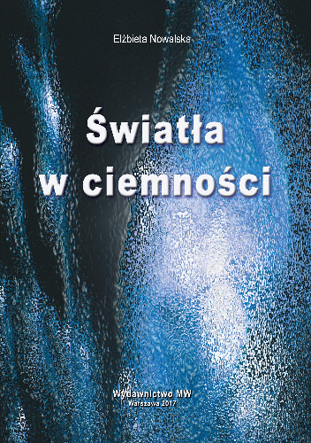 Światła w ciemności - Elżbieta Nowalska