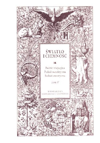 Światło i ciemność. Podróż inicjacyjna – Podróż metafizyczna – Podróż ezoteryczna. Tom 5 - Monika Rzeczycka, Diana Oboleńska