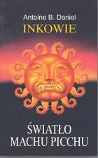 Światło Machu Picchu - Antoine B. Daniel