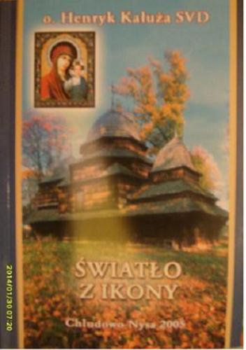 Światło z Ikony - o. Henryk Kałuża