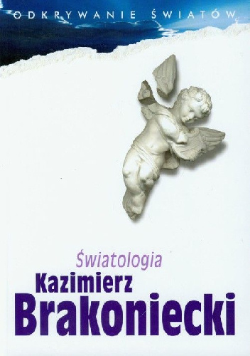 Światologia - Kazimierz Brakoniecki