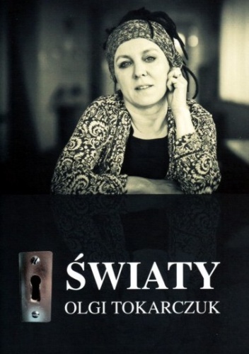 Światy Olgi Tokarczuk