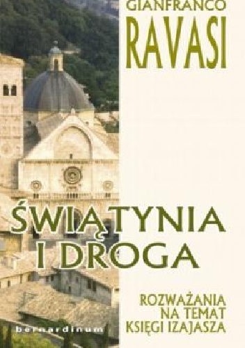 Świątynia i droga. Rozważania na temat Księgi Izajasza - Gianfranco Ravasi
