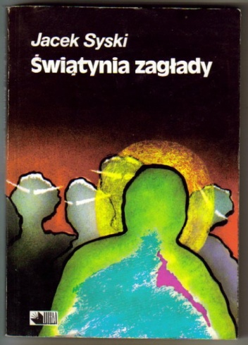 Świątynia zagłady - Jacek Syski