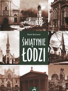 Świątynie Łodzi - Marek Budziarek