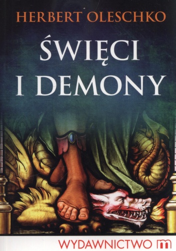 Święci i demony - Herbert Oleschko