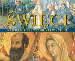 Święci. Najpiękniejsze wizerunki w sztuce - Giovanni Santambrogio