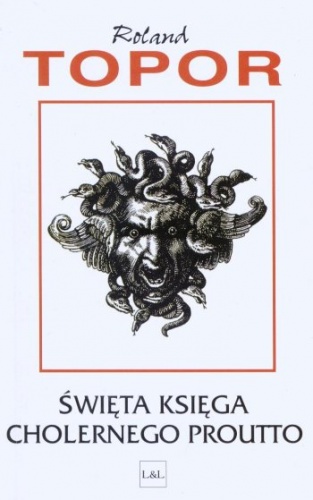 Święta księga cholernego Proutto - Roland Topor