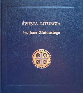 Święta Liturgia św. Jana Złotoustego - Św. Jan Złotousty