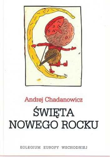 Święta nowego rocku - Andrej Chadanowicz