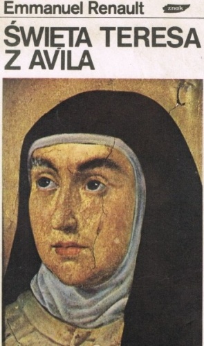 Święta Teresa z Avilla - Emmanuel Renault
