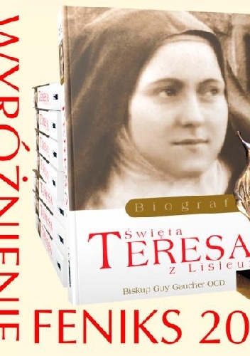 Świeta Teresa z Lisieux (1873-1897) Biografia - Guy Gaucher