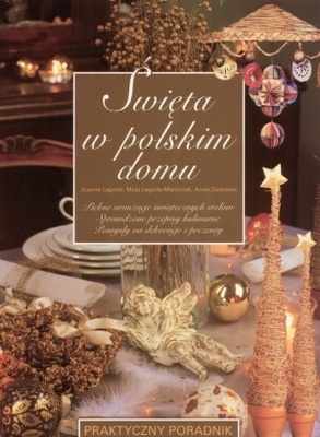 święta w polskim domu - Joanna Łagoda, Maja Łagoda