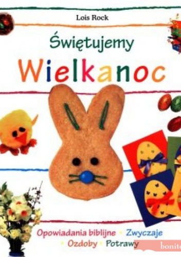 świętujemy Wielkanoc - Lois Rock