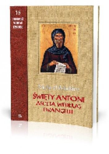 Święty Antoni, asceta wg Ewangelii - Matta el-Maskîne