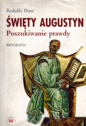 Święty Augustyn. Poszukiwanie prawdy - Rodolfo Doni