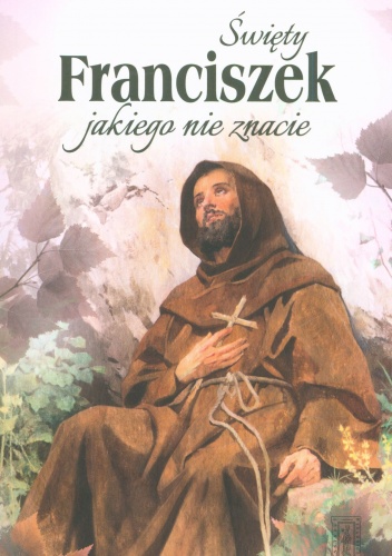 Święty Franciszek jakiego nie znacie - Jon M. Sweeney