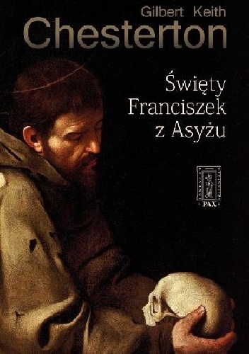 Święty Franciszek z Asyżu - Gilbert Keith Chesterton