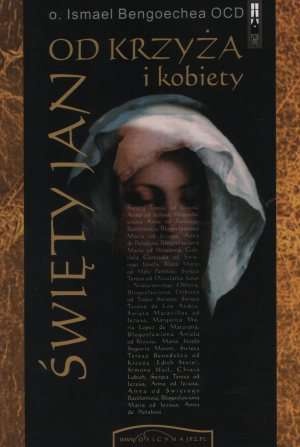 Święty Jan od Krzyża i kobiety - Ismael Bengoechea