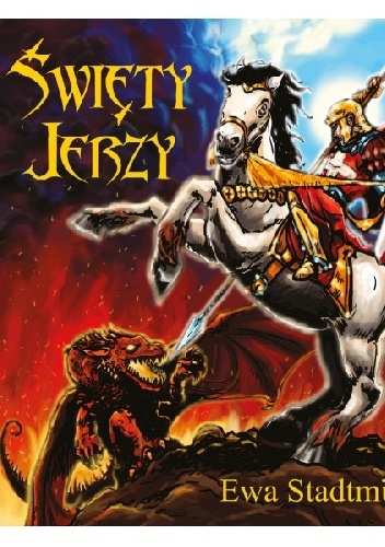 Święty Jerzy - Ewa Stadtmüller