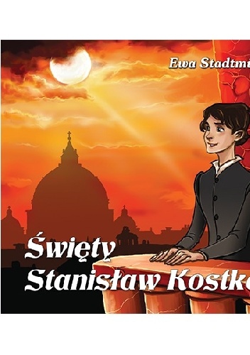 Święty Stanisław Kostka - Ewa Stadtmüller