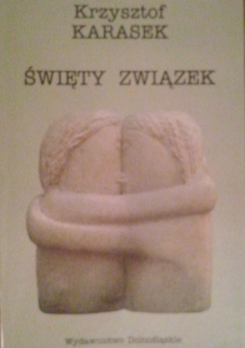 Święty Związek - Krzysztof Karasek