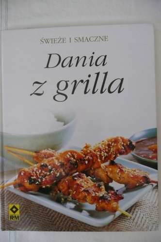 Świeże i smaczne. Dania z grilla - Terry Farris