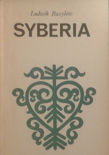 Syberia - Ludwik Bazylow