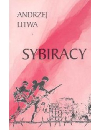 Sybiracy - Andrzej Litwa