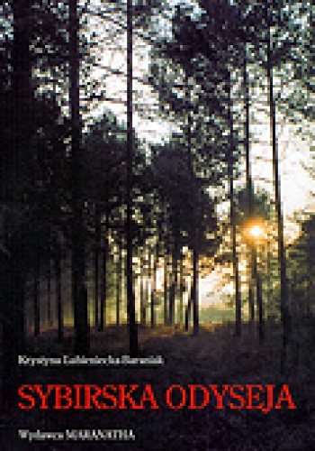 Sybirska odyseja - Krystyna Lubieniecka-Baraniak