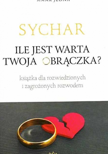 Sychar. Ile jest warta twoja obrączka? - Anna Jedna