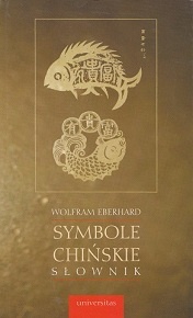 Symbole chińskie. Słownik - Wolfram Eberhard