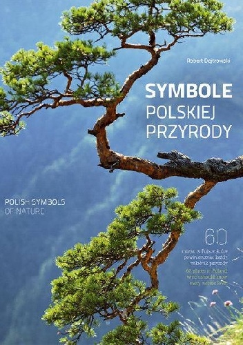 Symbole polskiej przyrody - Robert Dejtrowski