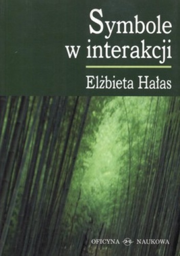 Symbole w interakcji - Elżbieta Hałas