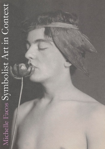 Symbolist Art in Context - Michelle Facos